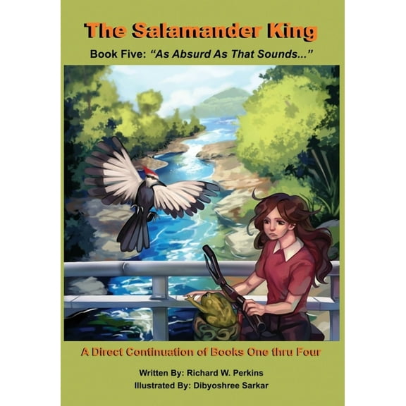 The Salamander King, Book Five: "As Absurd As That Sounds...", (Paperback)