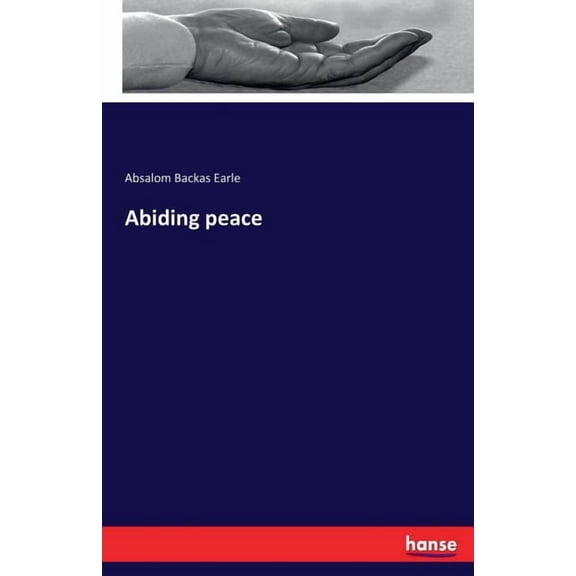 Abiding peace, (Paperback)