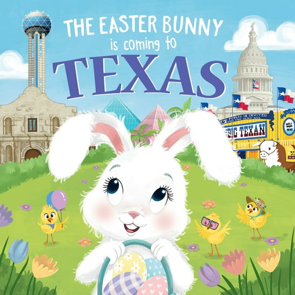 Easter Bunny Is Coming to: The Easter Bunny Is Coming to Texas (Hardcover)