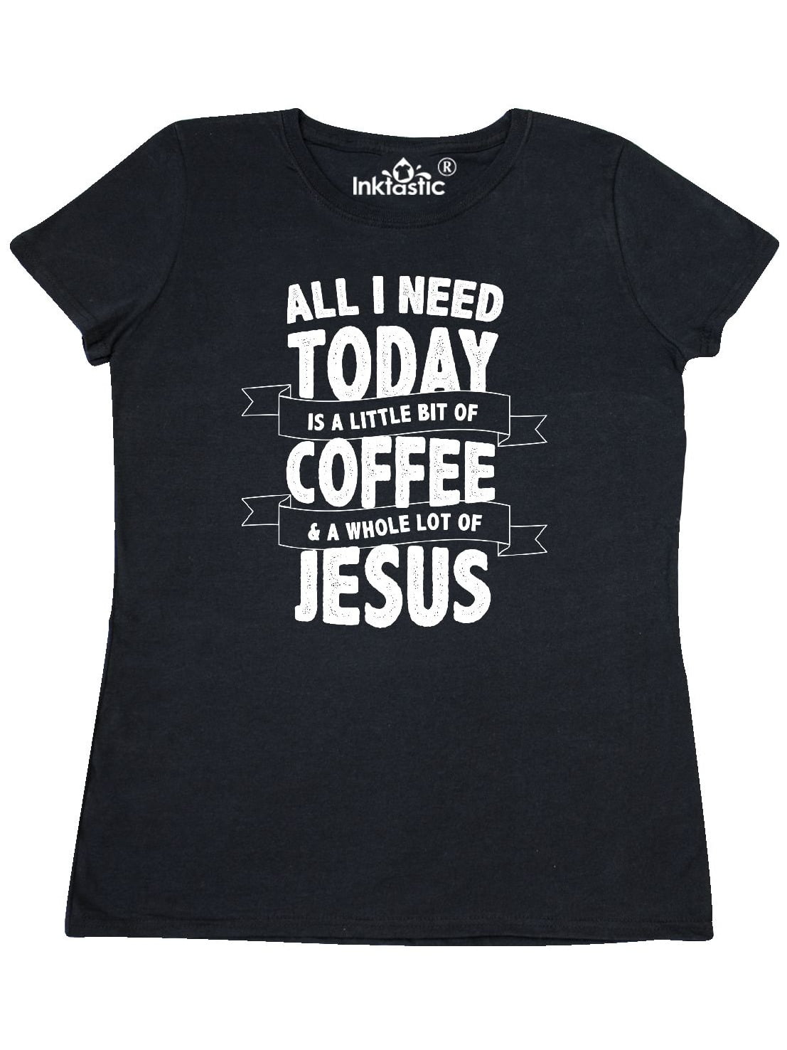 All I Need Today Is A Little Bit Of Coffee And Whole Lot Of Jesus 26 Customized Handmade T-shirt 100/% Cotton