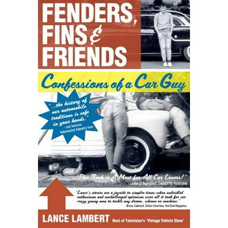 Fenders, Fins & Friends : Confessions of a Car