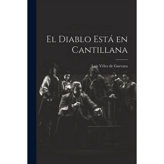 El Diablo Está en Cantillana (Paperback)