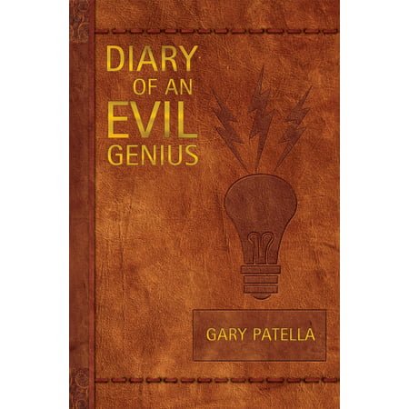 Diary of an Evil Genius - eBook