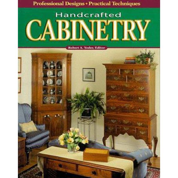 Pre-Owned Handcrafted cabinetry (Hardcover) 0762101733 9780762101733