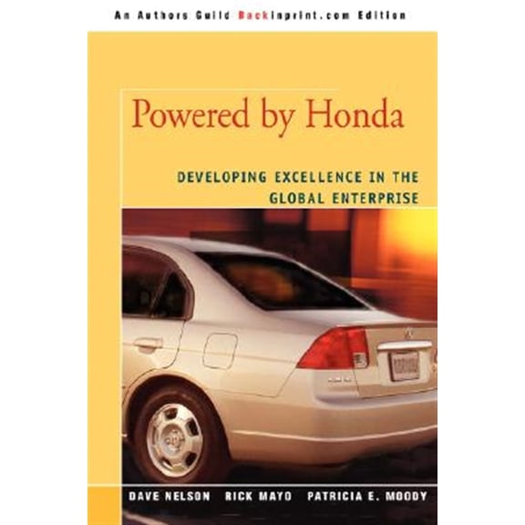 Pre-Owned Powered by Honda: Developing Excellence in the Global Enterprise Paperback