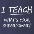 thumbnail image 3 of CafePress - I Teach What Is Your Superpower? Long Sleeve T Shi - Long Sleeve Dark T-Shirt, 3 of 4