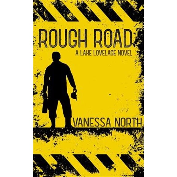 Pre-Owned Rough Road Lake Lovelace Paperback 1718952848 9781718952843 Vanessa North