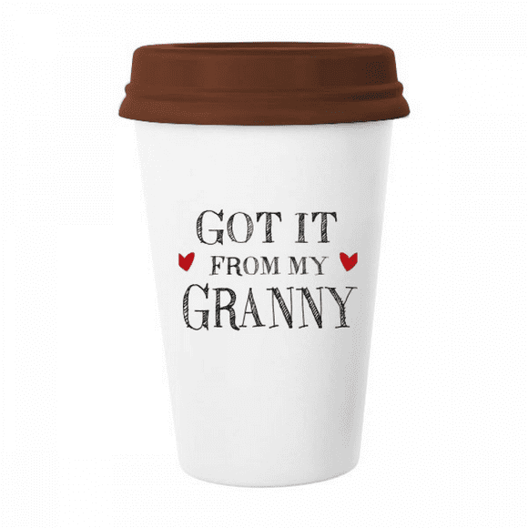 Got It From My Granny Grandma Present Mug Coffee Drinking Glass Pottery Cerac Cup Lid