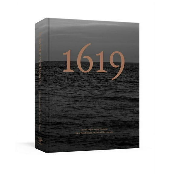 The 1619 Project: A Visual Experience, (Hardcover)