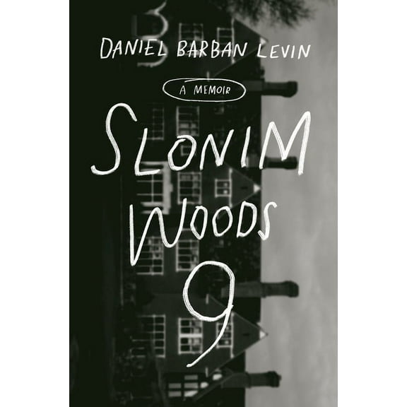 Slonim Woods 9: A Memoir, (Hardcover)