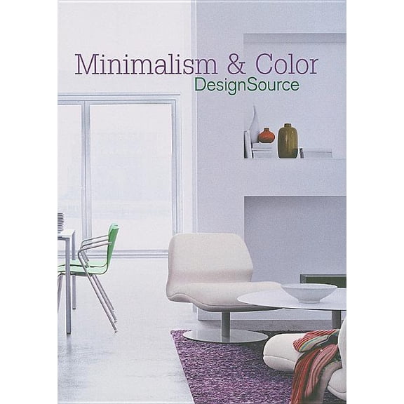 Minimalism & Color DesignSource, (Paperback)