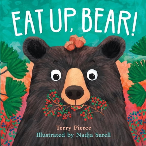 Eat Up, Bear!, (Hardcover)