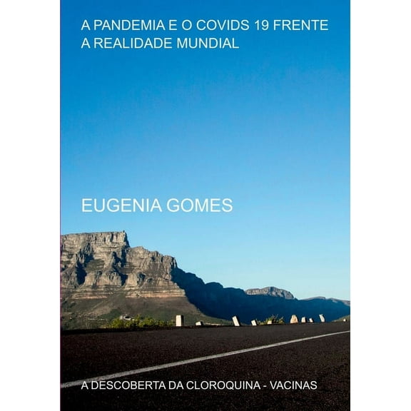 A Pandemia E O Covids 19 Frente A Realidade Mundial, (Paperback)