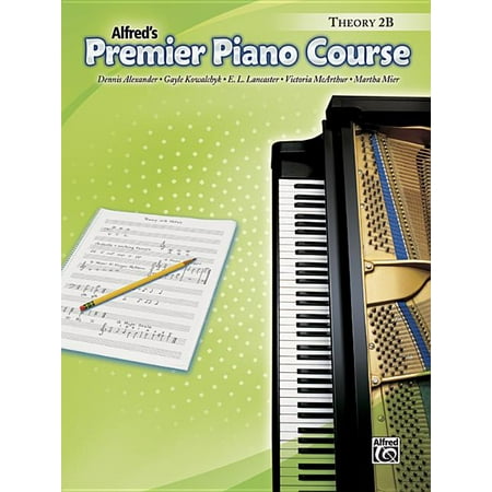 Alfred's Premier Piano Course: Premier Piano Course Theory, Bk 2b (Paperback)