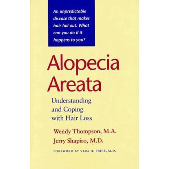Pre-Owned Alopecia Areata: Understanding and Coping with Hair Loss (Hardcover) 0801853524 9780801853524