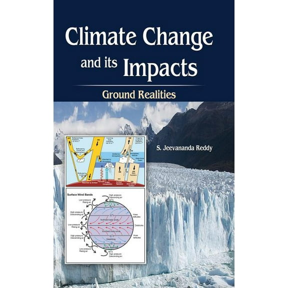Climate Change and its Impacts: Ground Realities (Hardcover)