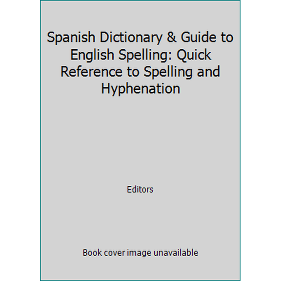 Pre-Owned The New International Webster Spanish Dictionary and Guide To English Spelling (Spanish Edition), 9781582794396, 1582794391, Paperback, Bilingual edition