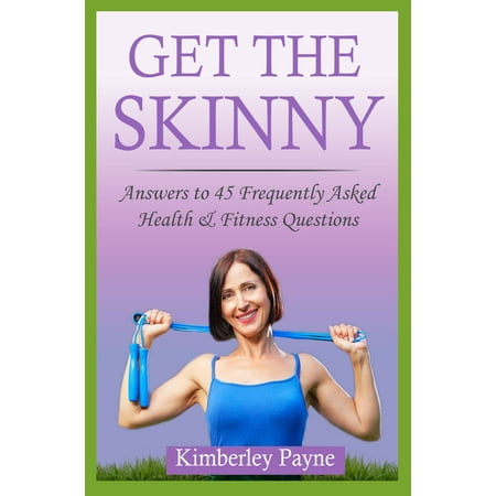 Get the Skinny - eBook (The Best Way To Get Skinny)