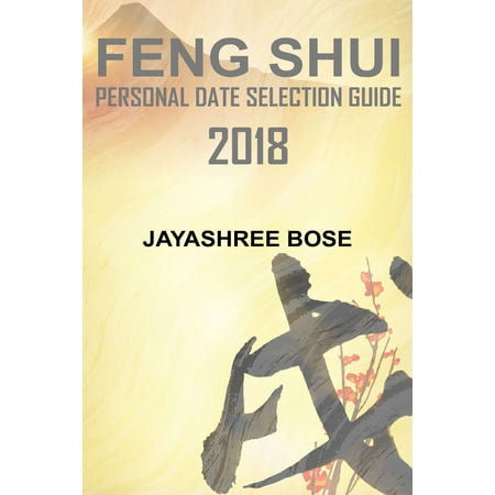 Feng Shui Personal Date Selection Guide 2018 -