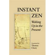Angle View: Instant Zen: Waking Up in the Present [Paperback - Used]