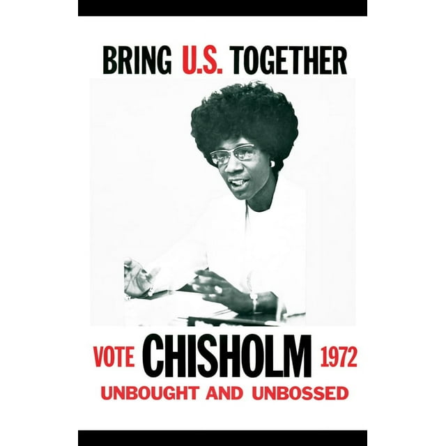 Shirley Chisholm Affiche 1972 Non Achetée et Non Rembourrée Impression Classique (11x17)