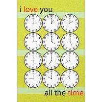 I love you all the time: Romantic Gift - Journal For Girls Boyfriend & Girlfriend - Lined Journal Valentine's Day (Paperback)