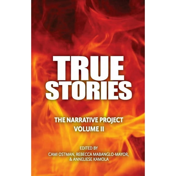 True Stories: The Narrative Project Volume II, (Paperback)
