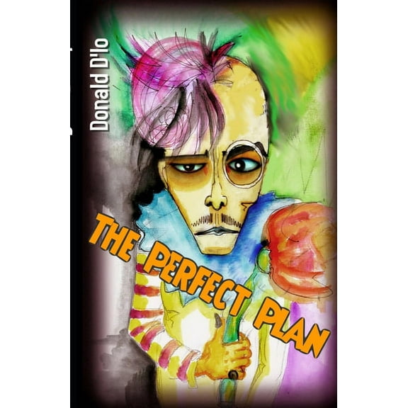 The Perfect Plan - 9780986202544