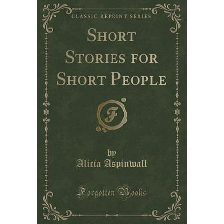 Short Stories for Short People (Classic Reprint)
