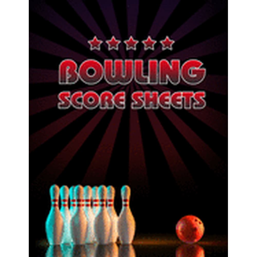Bowling Score Record Notebook: Bowling Score Sheet : Bowling Game