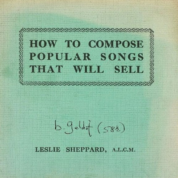 Bob Geldof - How to Compose Popular Songs That Will Sell - Music & Performance - CD