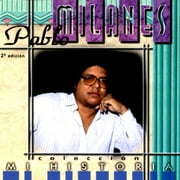 Pablo Milanes: Mi Historia