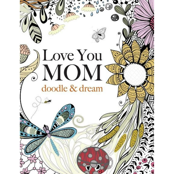 Love You MOM: doodle & dream, (Paperback)