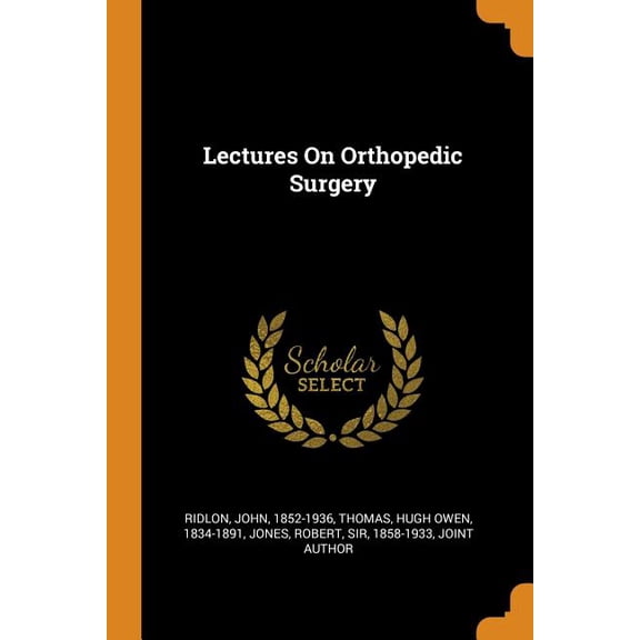 Lectures on Orthopedic Surgery (Paperback)