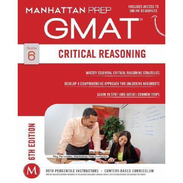 GMAT Critical Reasoning (Manhattan Prep GMAT Strategy Guides)