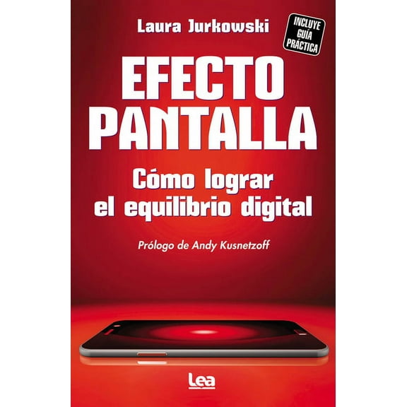 Filo y contrafilo: Efecto Pantalla : Cómo lograr el equilibrio digital (Paperback)