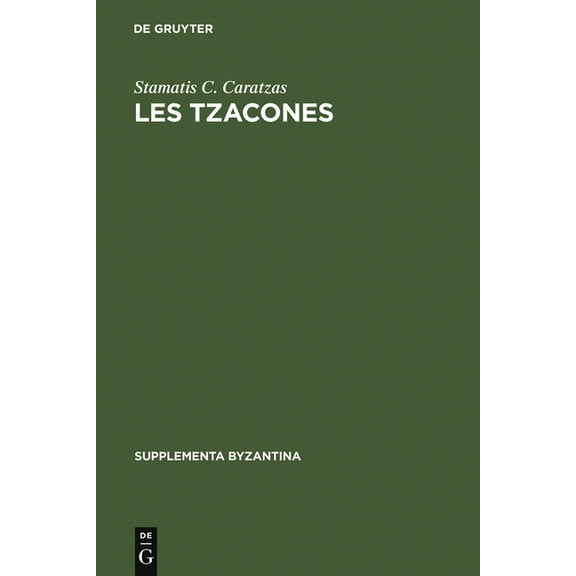 Supplementa Byzantina Les Tzacones, Book 4, (Hardcover)