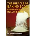 thumbnail image 1 of Pre-Owned The Miracle of Baking Soda: Practical Tips for Health & Home (Paperback) 1780282168 9781780282169, 1 of 1