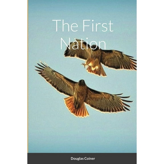 The First Nation, (Paperback)