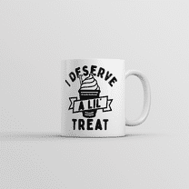I Deserve A Lil Treat Mug Funny Sarcastic Ice Cream Graphic Coffee Cup