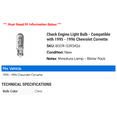 thumbnail image 2 of Check Engine Light Bulb - Compatible with 1995 - 1996 Chevy Corvette, 2 of 2