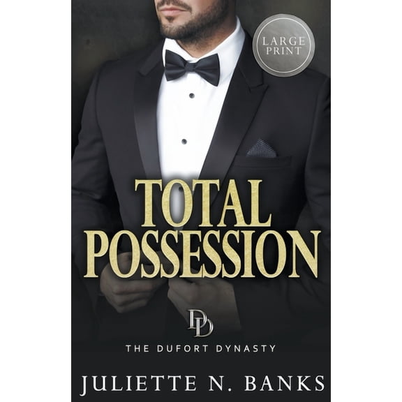 The Dufort Dynasty Total Possession (Large Print), Book 12, (Paperback)