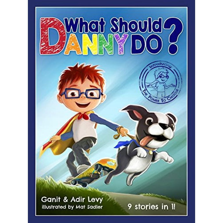 The Power to Choose What Should Danny Do?, (Hardcover) - Walmart.com
