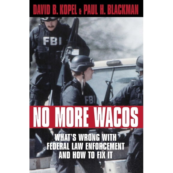 1891;wellesley Studies in Critical No More Wacos: What's Wrong With Federal Law Enforcement and How to Fix It, (Hardcover)