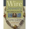 Pre-Owned Wire-Jewelry Workshop: Techniques For Working With Wire & Beads (Paperback) 0896896684 9780896896680