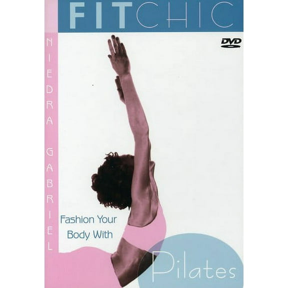Fit Chic: Fashion Your Body With Pilates (DVD)