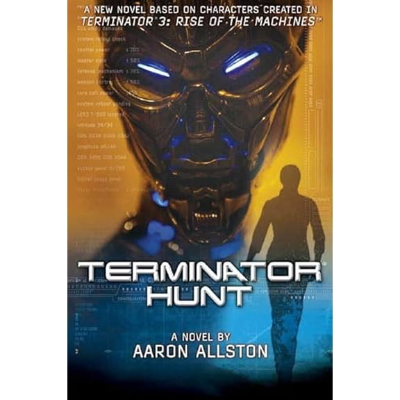 Pre-Owned Terminator 3: Terminator Hunt, 9780765308535, 0765308533, Hardcover, First Edition edition