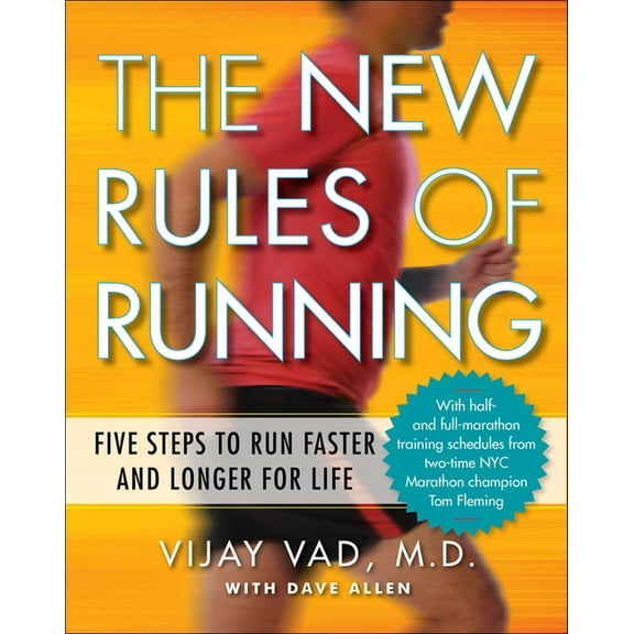The New Rules of Running : Five Steps to Run Faster and Longer for Life (Paperback)