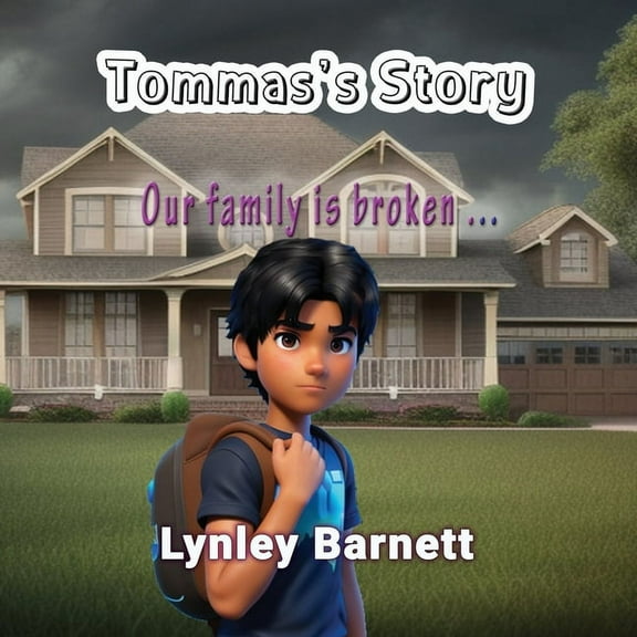 Tommas's Story: Our family is broken ..., (Paperback)
