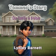 Tommas's Story: Our family is broken ... (Paperback)